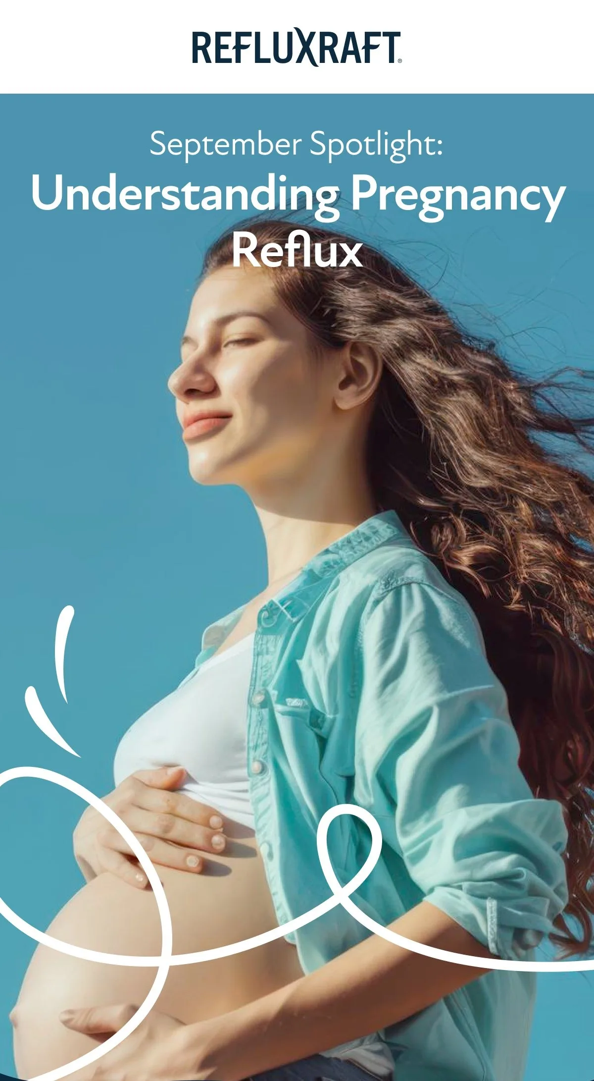 RefluxRaft: rfx e4 pregnancy